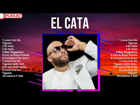 El Cata 2024 MIX ~ Top 10 Best Songs ~ Greatest Hits ~ Full Album