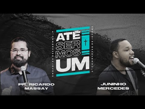 IV Congresso de Jovens do Campo 2 | Até Sermos Um | Pr. Ricardo Massay | Juninho Mercedes - 07.09.20