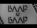 Baap Re Baap Kishore Kumar Chand Usmani Smriti Biswas