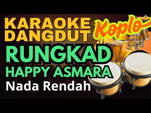 RUNGKAD Karaoke Nada Cewek (nada rendah) - Happy Asmara - Rungkad - Vicky Prasetio 