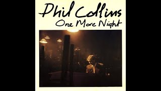 Download lagu Phil Collins - One More Night (1985 Extended Version) HQ mp3