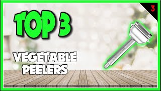 Best Vegetable Peelers In 2023