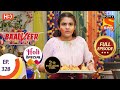 Baalveer Returns - Ep 328 - Full Episode - 25th March, 2021 - Holi Special