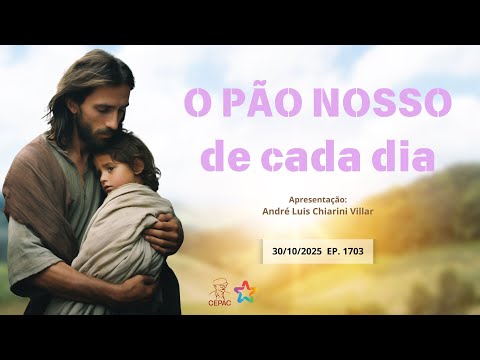 October 30: Our Bread with André Luis Chiarini Villar | Episode 1703