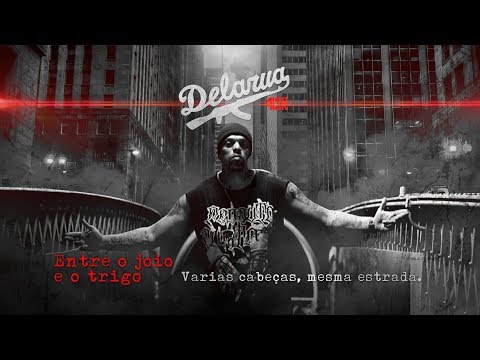 Delaruacrew - Entre o Joio e o Trigo (Part. Phantom DK)