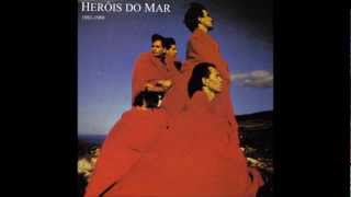 Heróis do Mar- Brava Dança dos Heróis