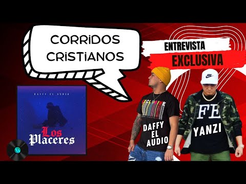 Entrevista exclusiva a Daffy y Yanzi: Corridos Cristianos 🤔?