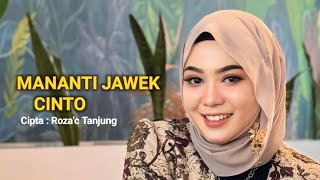 Download lagu Mananti Jawek Cinto | Fauzana | Minang Remix | Cipta Roza'c Tanjung mp3