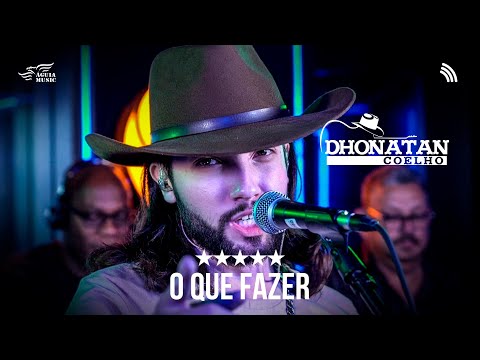 O Que Fazer - Dhonatan Coelho