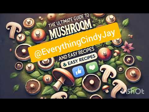The Ultimate Guide to Mushroom Benefits and Easy Recipes for Better Health