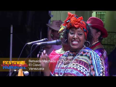 Festival Mundial Viva Venezuela Concierto Betsaida Machado y la parranda El Clavo (Venezuela)