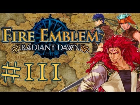 FIRE EMBLEM: RADIANT DAWN | #111 | Now it's getting colorful