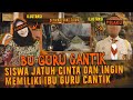 BU GURU CANTIK DITIK4M OLEH SISWA KARENA CINTA DITOLAK