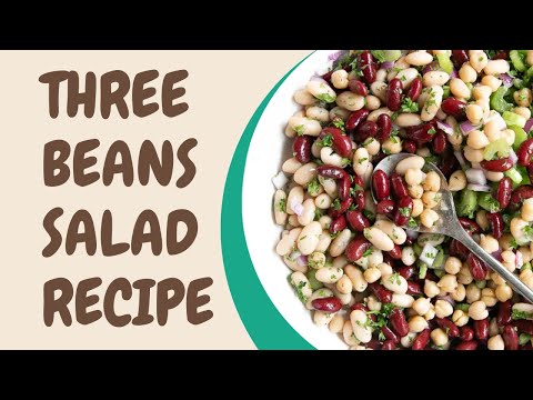 How to Make a Classic Three Bean Salad - Budget-Friendly and Delicious!