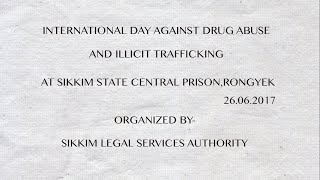 INTERNATIONAL DAY AGAINST DRUG ABUSE AND ILLICIT TRAFFICKING AT SIKKIM STATE CENTRAL PRISON, RONGYEK;?>