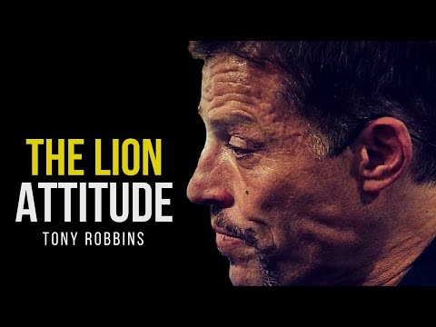 Tony Robbins: THE LION ATTITUDE (Motivational Video 2018)