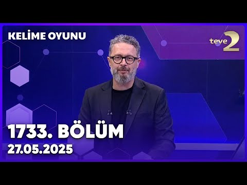 Kelime Oyunu 1733. Bölüm | 27 Mayıs 2025