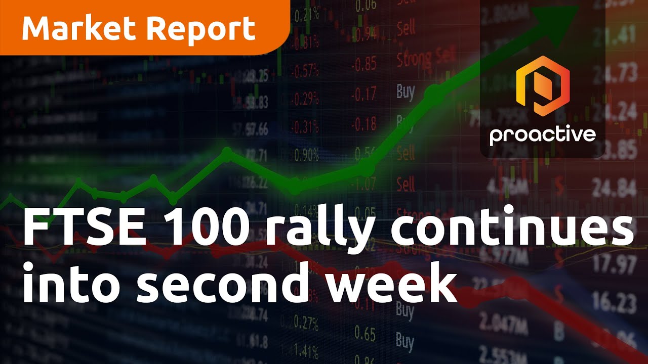 FTSE 100 rally continues into second week - Market Report