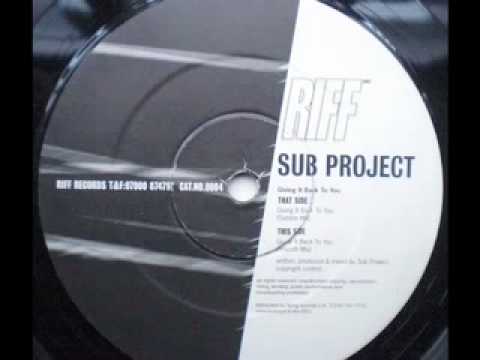 SPEED GARAGE - SUB PROJECT - GIVING IT BACK TO YOU - (Subline Mix)