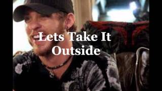 Take It Outside by Brantley Gilbert w/ Lyrics on screen
