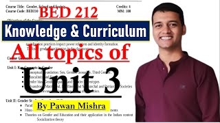 Knowledge and Curriculum | Unit 3 | Curriculum Planning, Construction & Transaction | Pawan Mishra