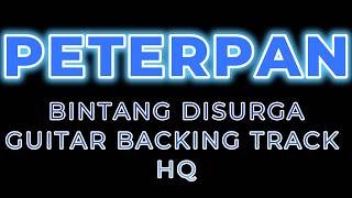 Download lagu PETERPAN -  BINTANG DI SURGA (Ai) GUITAR BACKING TRACK mp3