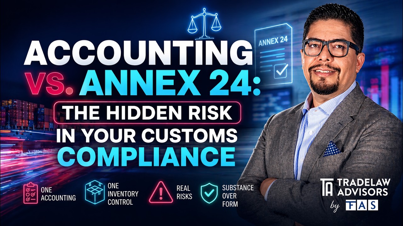 IMMEX | 🚨 Accounting vs Annex 24: The Hidden Risk in Your Customs Compliance ⚖️📦