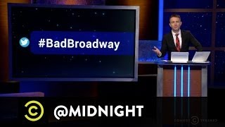#HashtagWars - #BadBroadway - @midnight with Chris Hardwick