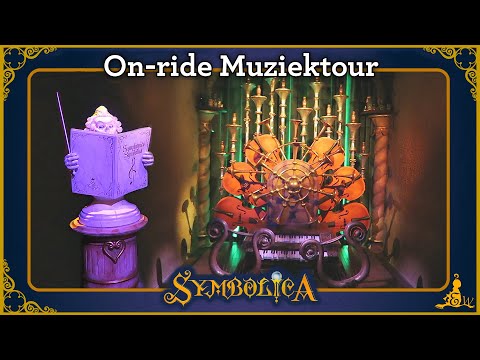 [#Efteling] Symbolica - On-ride Muziektour