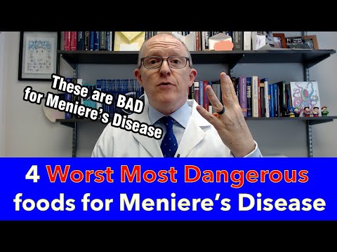 The 4 Worst Most Dangerous Foods for Meniere's Disease