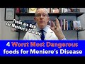 The 4 Worst Most Dangerous Foods for Meniere's Disease