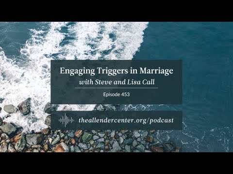 Engaging Triggers in Marriage