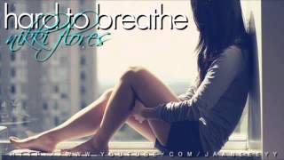 Hard To Breathe - Nikki Flores