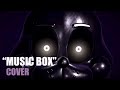FNAF SHADOW BONNIE SONG Music Box Dheusta Cover Ft ZealTheRealDeal
