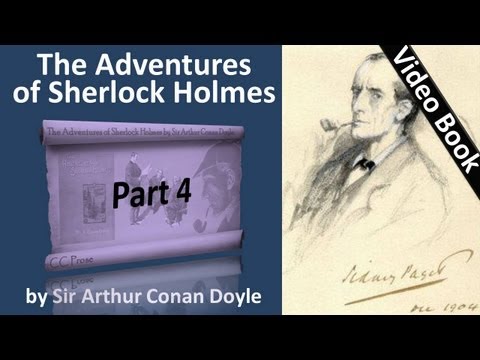 , title : 'Part 4 - The Adventures of Sherlock Holmes Audiobook by Sir Arthur Conan Doyle (Adventures 07-08)'