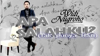 Widi Nugroho - Apa Salahku (Tak Punya Hati) (Official Music Video)