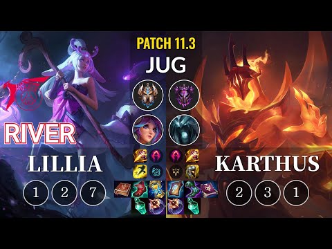 TLN River Lillia vs Karthus Jungle - KR Patch 11.3