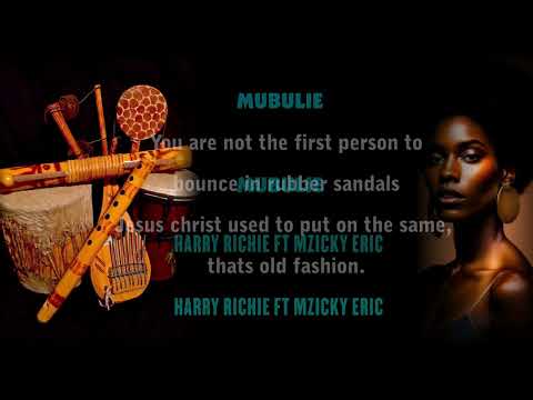 Mubulie By Harry Richie X Mzicky Eric 2