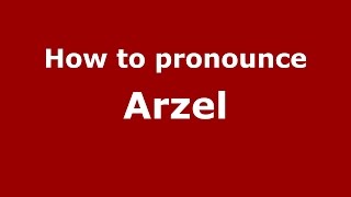 How to pronounce Arzel