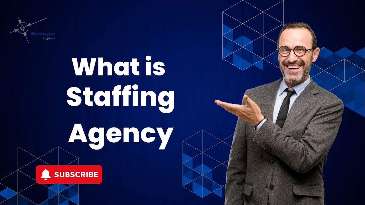 What is a Staffing Agency: Resource Logistics, Inc.