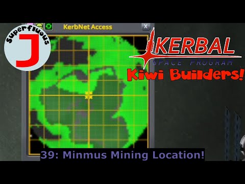 Superfluous J Plays KSP - Kiwi Builders 39 - Minmus Mining Location!