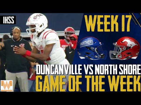 Duncanville vs North Shore - 2023 Week 17 Football Game of the Week
