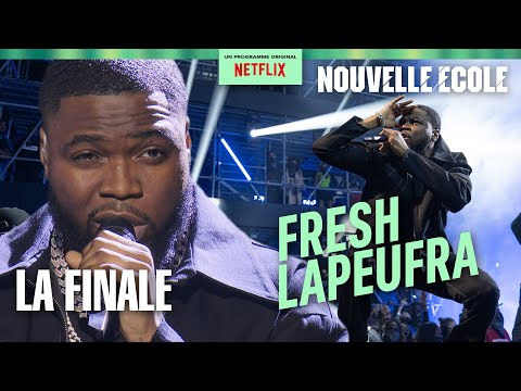 FRESH LAPEUFRA - Chop - LA FINALE (Nouvelle École - Netflix)