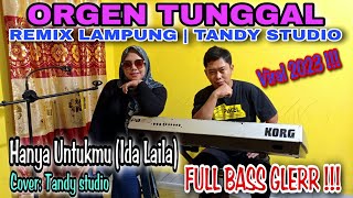 Download lagu ORGEN TUNGGAL | HANYA UNTUKMU COVER TANDY STUDIO | REMIX LAMPUNG TERBARU @tandystudio6343 mp3 Download lagu ORGEN TUNGGAL | HANYA UNTUKMU COVER TANDY STUDIO | REMIX LAMPUNG TERBARU @tandystudio6343 mp3
