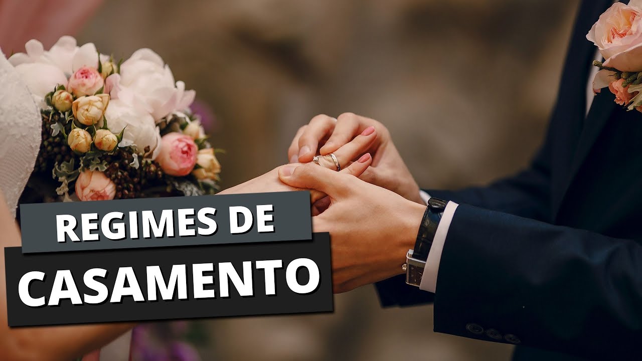 Quais são os 5 REGIMES DE CASAMENTO? Saiba a diferença