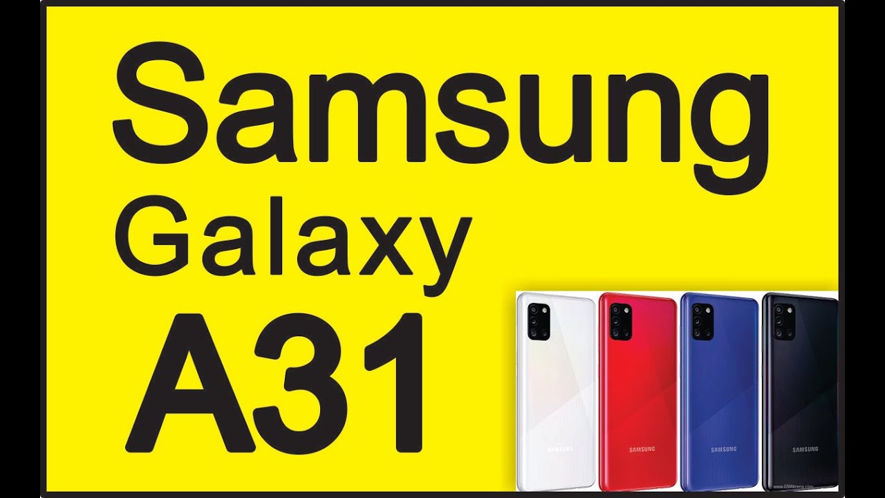 SAMSUNG GALAXY A31, new 5G mobiles series, tech news update,today phone, Top10 Smartphone,Gadget,Tab