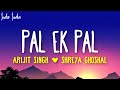Pal Lyrics - Jalebi, Arijit Singh, Shreya Ghoshal