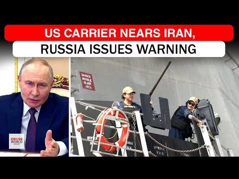UPDATE: Russia Cautions Iran as US Nuclear Vessel Nears Region
