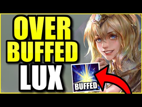 (4x BUFF?!) Uh... Riot?  Lux did *NOT* need this big of a buff! Full AP Lux Support is broken now! 🌟