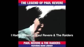 I Had a Dream — Paul Revere &amp; The Raiders